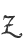 Z