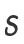 s