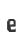e