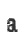 a