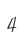 4