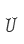 U