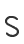 S