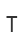 T
