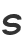 S