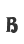 B