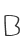 B