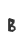 B