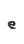 e