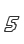 5