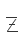 Z
