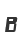 B