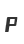 P