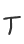 T