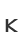 k