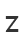 Z