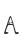 A