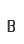 B
