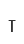 T