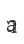 a