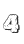 4