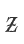 Z