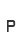 P