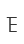 E