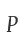 P