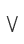 V