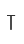 T