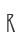R