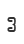 3