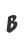 B