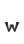 w