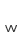 w