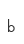 b