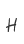 H