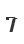 7