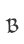 B