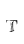 T