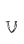 U