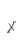 x