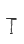 T
