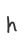 h