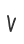 V