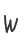 W