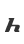 h