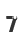 7