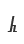h